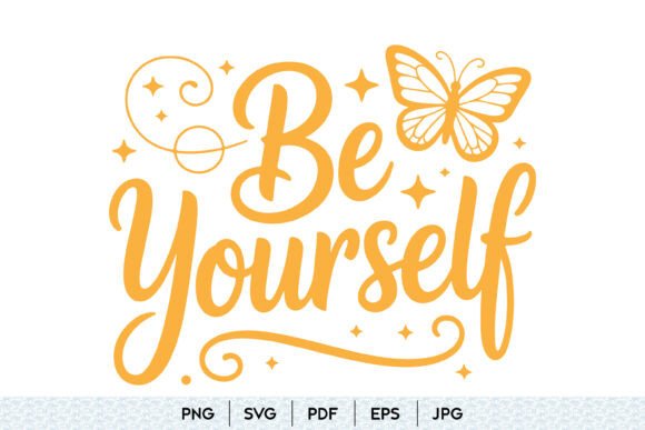 Be Yourself Butterfly SVG Design