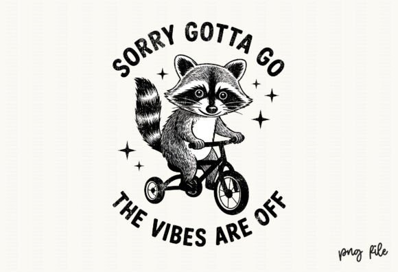 Funny Raccoon Png, Sorry Gotta Svg Png