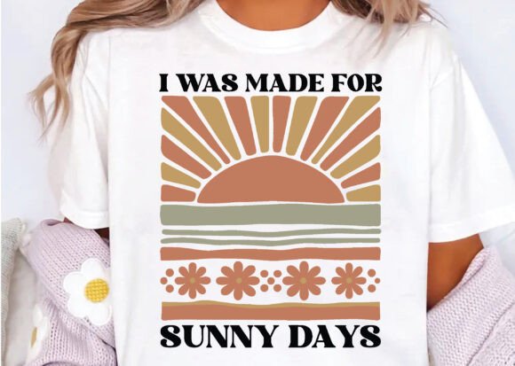 I Was Made for Sunny Days SVG, Summer SVG