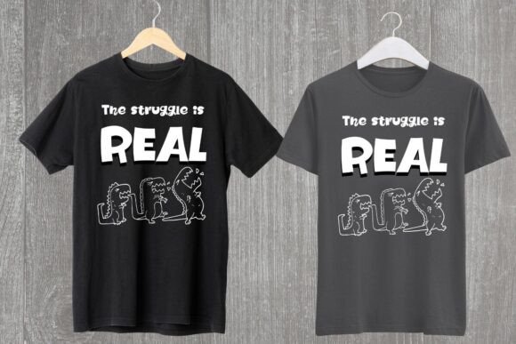 The Struggie is Real POD T-Shirt Design Graphics